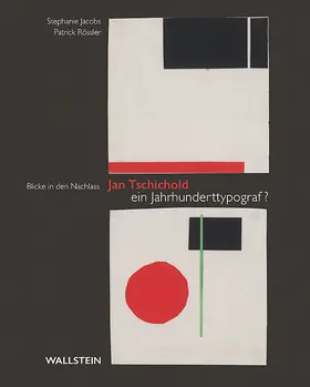 Jacobs / Rössler |  Jan Tschichold - ein Jahrhunderttypograf? | Buch |  Sack Fachmedien