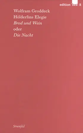 Groddeck |  Hölderlins Elegie »Brod und Wein« oder »Die Nacht« | Buch |  Sack Fachmedien