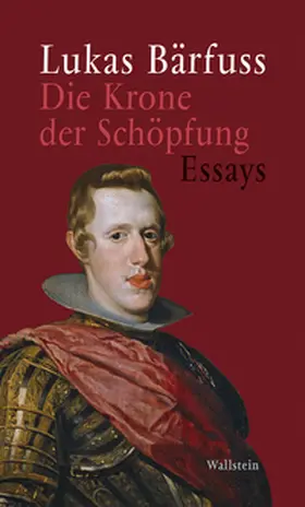 Bärfuss |  Die Krone der Schöpfung | Buch |  Sack Fachmedien