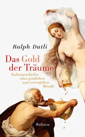 Dutli |  Das Gold der Träume | Buch |  Sack Fachmedien