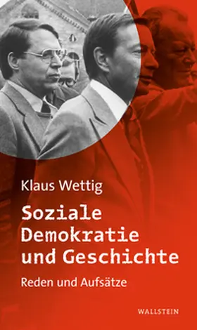 Wettig |  Soziale Demokratie und Geschichte | Buch |  Sack Fachmedien