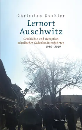 Kuchler |  Lernort Auschwitz | Buch |  Sack Fachmedien