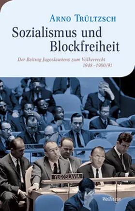 Trültzsch |  Sozialismus und Blockfreiheit | Buch |  Sack Fachmedien