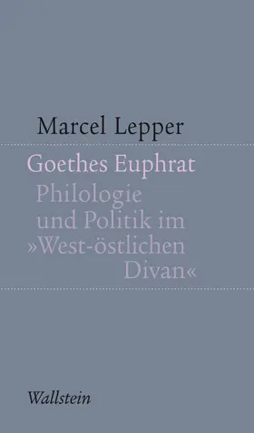Lepper |  Goethes Euphrat | eBook | Sack Fachmedien