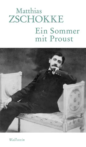 Zschokke | Ein Sommer mit Proust | E-Book | www2.sack.de