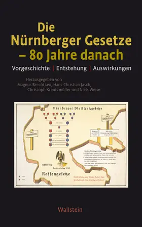 Brechtken / Jasch / Hartmann |  Die Nürnberger Gesetze – 80 Jahre danach | eBook | Sack Fachmedien