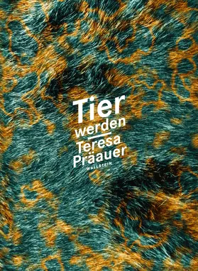 Präauer |  Tier werden | eBook | Sack Fachmedien
