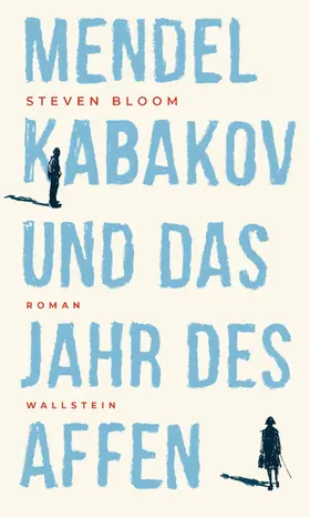 Bloom |  Mendel Kabakov und das Jahr des Affen | eBook | Sack Fachmedien
