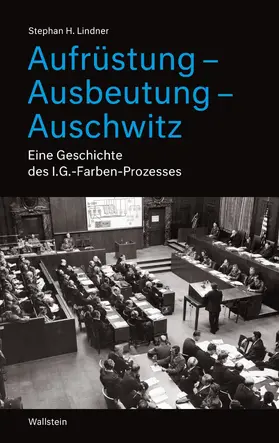 Lindner |  Aufrüstung – Ausbeutung – Auschwitz | eBook | Sack Fachmedien