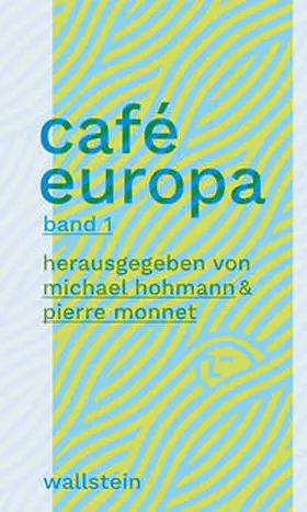 Hohmann / Monnet |  Café Europa | eBook | Sack Fachmedien