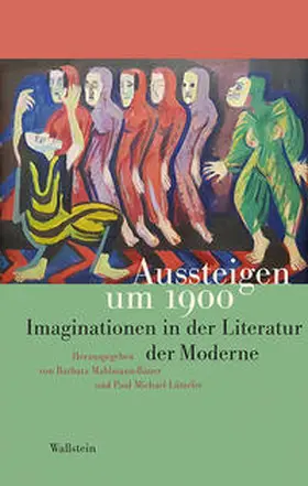 Mahlmann-Bauer / Lützeler |  Aussteigen um 1900 | eBook | Sack Fachmedien