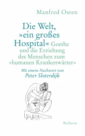 Osten |  Die Welt, »ein großes Hospital« | eBook | Sack Fachmedien