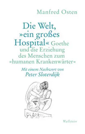 Osten |  Die Welt, »ein großes Hospital« | eBook | Sack Fachmedien