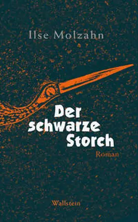 Molzahn / Ehrsam |  Der schwarze Storch | eBook | Sack Fachmedien