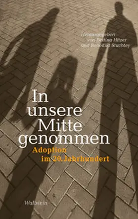 Hitzer / Stuchtey |  In unsere Mitte genommen | eBook | Sack Fachmedien