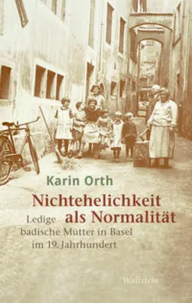 Orth | Nichtehelichkeit als Normalität | E-Book | www2.sack.de