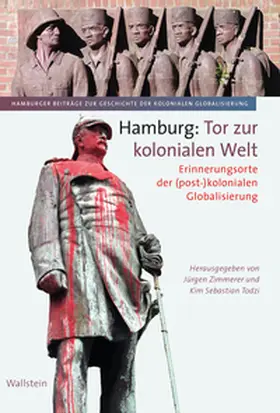 Zimmerer / Todzi |  Hamburg: Tor zur kolonialen Welt | Buch |  Sack Fachmedien