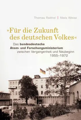 Raithel / Weise |  »Für die Zukunft des deutschen Volkes« | Buch |  Sack Fachmedien