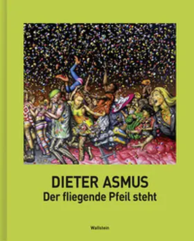 Asmus / Nüman / Nümann |  Der fliegende Pfeil steht | Buch |  Sack Fachmedien