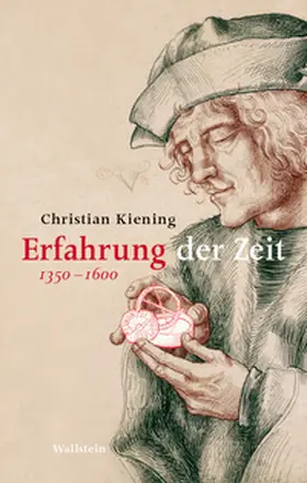 Kiening |  Erfahrung der Zeit | Buch |  Sack Fachmedien