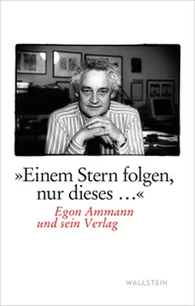 Ammann / Flammersfeld / Sonntag |  »Einem Stern folgen, nur dieses...« | Buch |  Sack Fachmedien