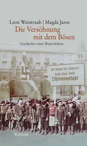 Jaros / Weintraub |  Die Versöhnung mit dem Bösen | Buch |  Sack Fachmedien