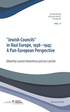 Lánícek / Lánícek / Vastenhout |  'Jewish Councils' in Nazi Europe, 1938-1945: A Pan European Perspective | Buch |  Sack Fachmedien