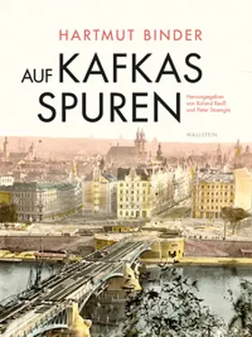 Binder / Reuß / Staengle |  Auf Kafkas Spuren | Buch |  Sack Fachmedien