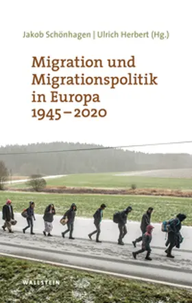 Herbert / Schönhagen | Migration und Migrationspolitik in Europa 1945-2020 | Buch | 978-3-8353-5496-8 | sack.de