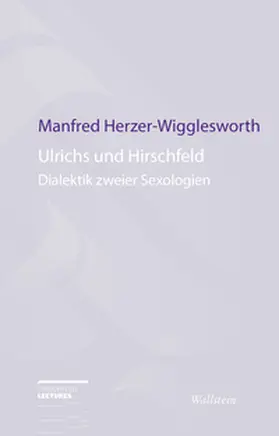 Herzer-Wigglesworth |  Ulrichs und Hirschfeld | Buch |  Sack Fachmedien