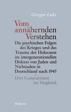 Luks |  Vom annähernden Verstehen | Buch |  Sack Fachmedien