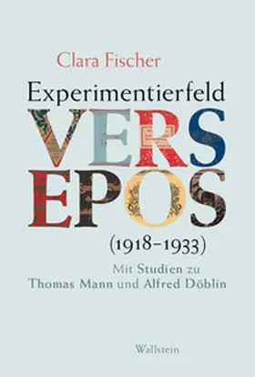Fischer |  Experimentierfeld Versepos (1918-1933) | Buch |  Sack Fachmedien