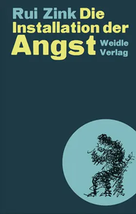 Zink |  Die Installation der Angst | Buch |  Sack Fachmedien
