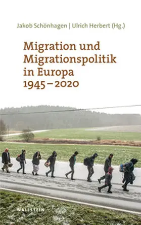Herbert / Schönhagen |  Migration und Migrationspolitik in Europa 1945-2020 | eBook | Sack Fachmedien