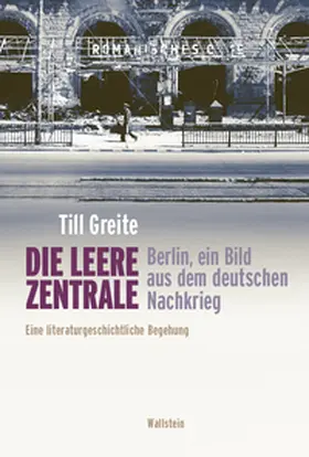 Greite |  Die leere Zentrale. Berlin, ein Bild aus dem deutschen Nachkrieg | eBook | Sack Fachmedien