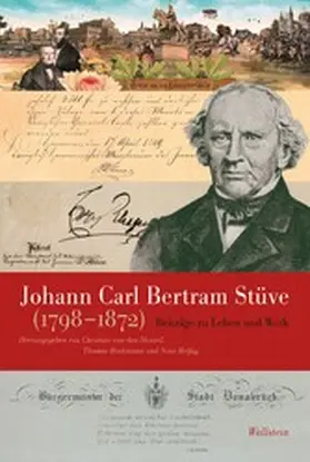 Brakmann / Reißig / van den Heuvel |  Johann Carl Bertram Stüve (1798-1872) | eBook | Sack Fachmedien