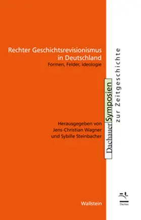 Steinbacher / Wagner |  Rechter Geschichtsrevisionismus in Deutschland | eBook | Sack Fachmedien