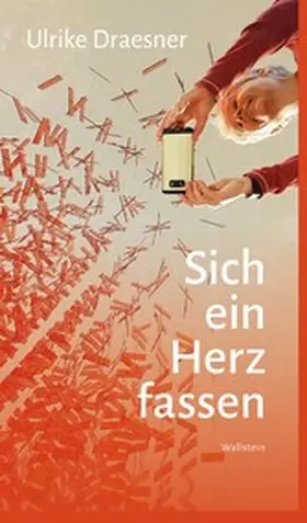 Draesner |  Sich ein Herz fassen | eBook | Sack Fachmedien
