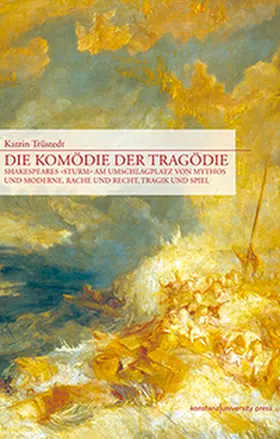 Trüstedt |  Die Komödie der Tragödie | Buch |  Sack Fachmedien