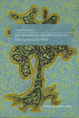 Paulhan |  Die Erfahrung des Sprichworts | Buch |  Sack Fachmedien