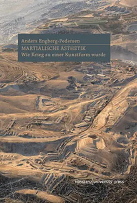 Engberg-Pedersen |  Martialische Ästhetik | Buch |  Sack Fachmedien