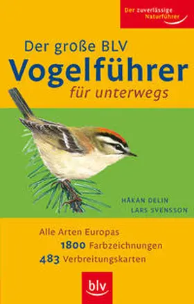 Svensson / Delin |  Der Große BLV Vogelführer für unterwegs | Buch |  Sack Fachmedien