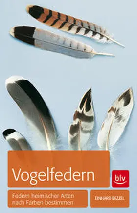 Bezzel |  Vogelfedern | Buch |  Sack Fachmedien