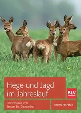Hespeler |  Hege und Jagd im Jahreslauf | Buch |  Sack Fachmedien