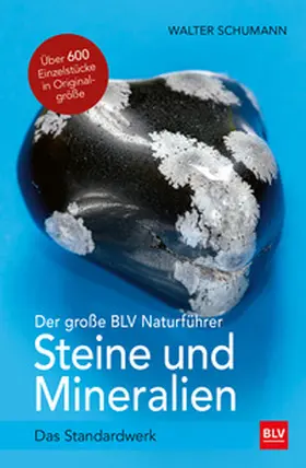Schumann |  Der große BLV Naturführer Steine- und Mineralienführer | Buch |  Sack Fachmedien