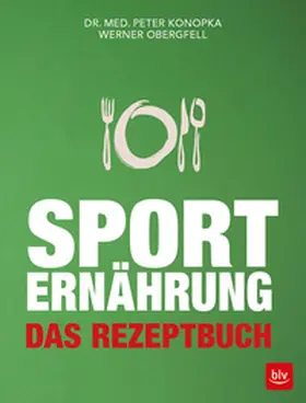 Konopka / Obergfell |  Sporternährung | Buch |  Sack Fachmedien