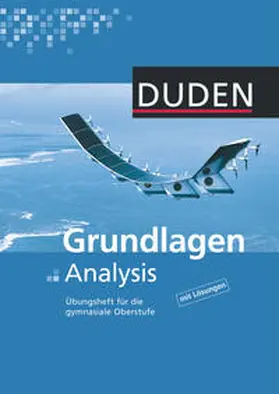 Becher / Bossek / Brückner |  Grundlagen Analysis - Übungsheft für die gymnasiale Oberstufe | Buch |  Sack Fachmedien