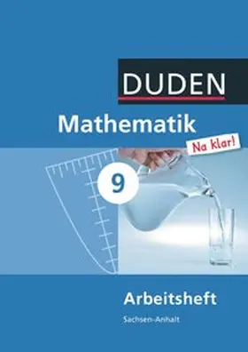 Biallas / Eid / Liesenberg |  Mathematik Na klar! 9 Arbeitsheft Sachsen-Anhalt Sekundarschule | Buch |  Sack Fachmedien