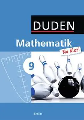Biallas / Eid / Hilmer |  Mathematik Na klar! 9. Schuljahr. Schülerbuch Sekundarschule Berlin | Buch |  Sack Fachmedien
