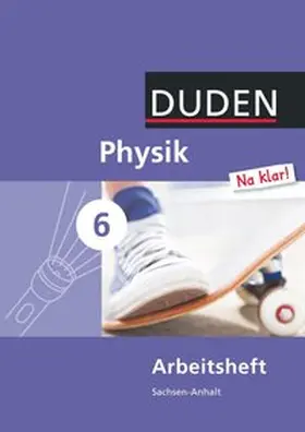  Physik Na klar! 6 Arbeitsheft. Sachsen-Anhalt Sekundarschule | Buch |  Sack Fachmedien